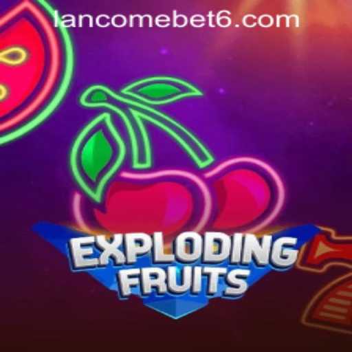 Exploring the Exciting World of ExplodingFruits and Lancomebet PH Login