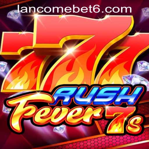 Exploring the Excitement of RushFever7s and Lancomebet PH Login