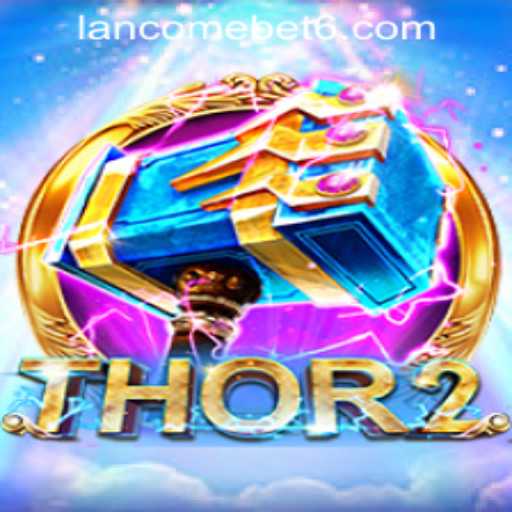 Experience the Power of Thor2 and Master the Gameplay