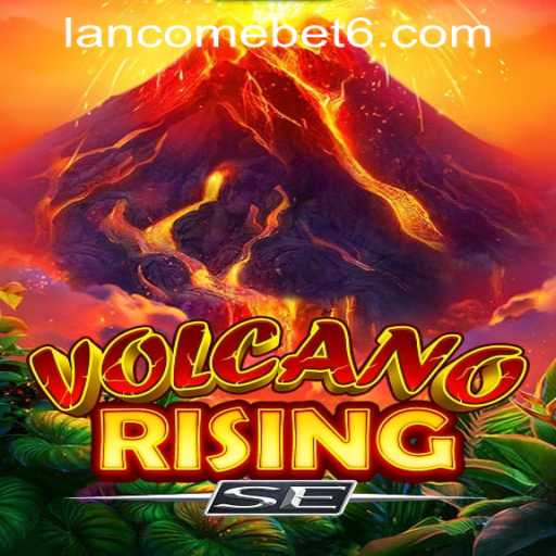 Discover the Thrilling World of VolcanoRisingSE: Gameplay, Rules, and Features